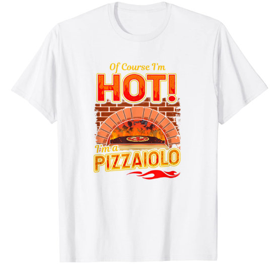 Man white t-shirt with a cool quote about being a pizza maker pizzaiolo